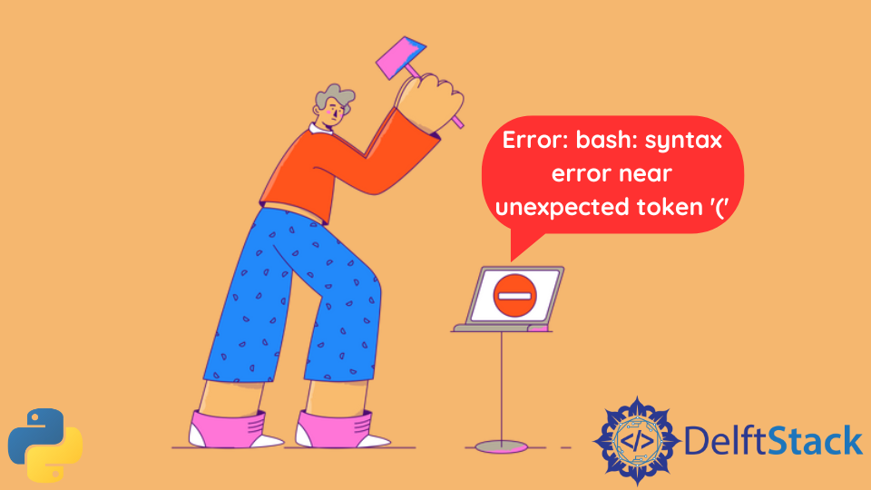 Error: Bash: Syntax Error Near Unexpected Token '(' in Python