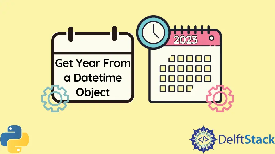 Python の datetime オブジェクトから年を取得する方法