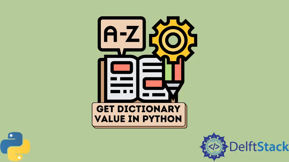 Obtenir la valeur du dictionnaire en Python