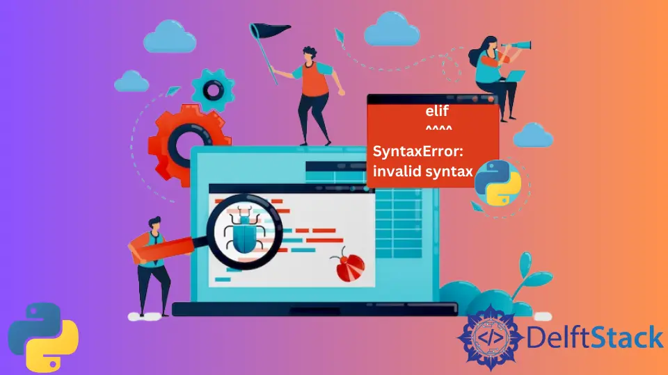 How to Fix Error: else & elif Statements Not Working in Python