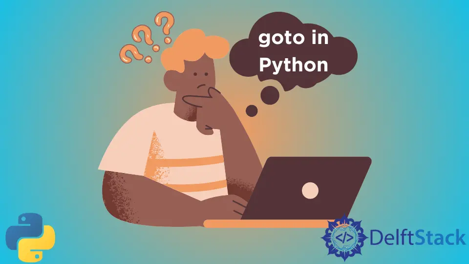 Python에 goto 문이 존재하는 경우