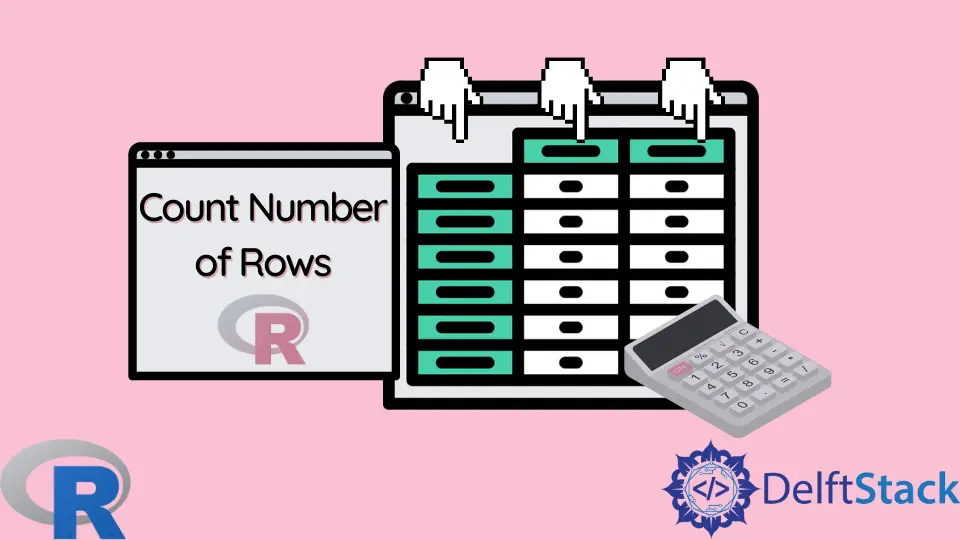 How to Count Number of Rows in R Delft Stack