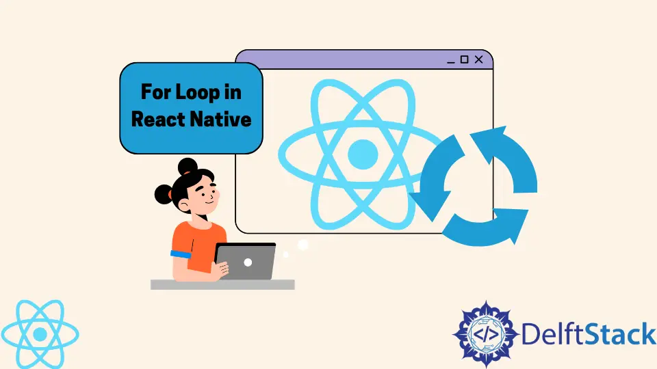 The for Loop in React Native