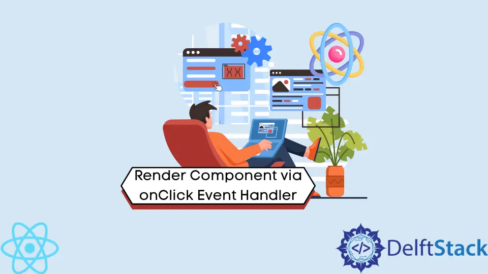 Componente de procesamiento a través del controlador de eventos onClick en React