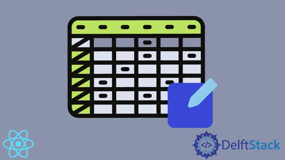 How to Create Editable Table in React
