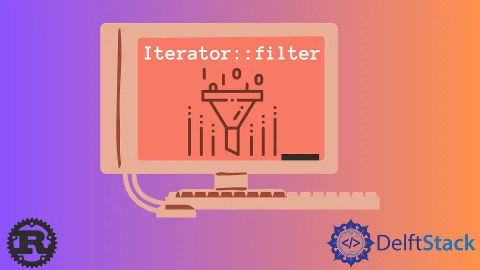 Filtrar un vector de estructuras personalizadas en Rust