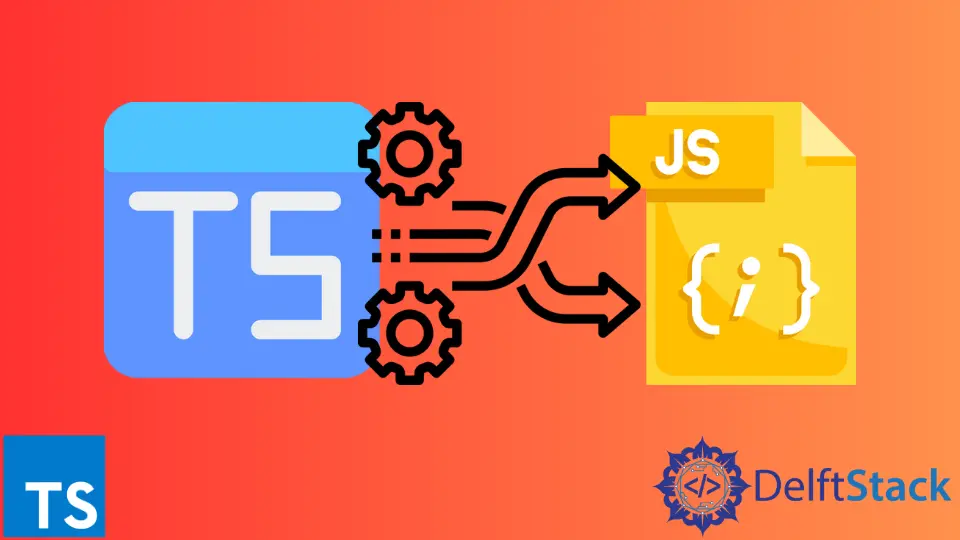 How to Transform TypeScript Code Into JavaScript Code