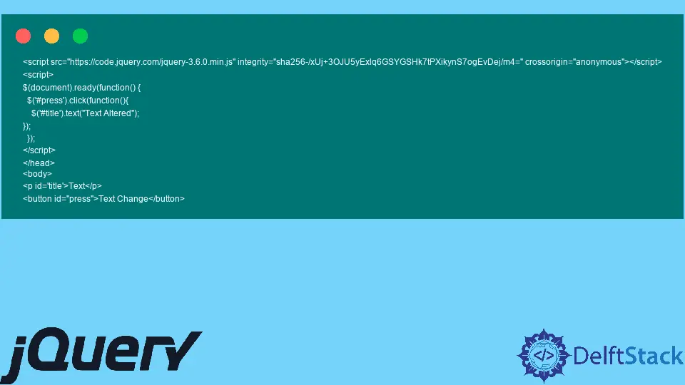 How To Change Text In JQuery | Delft Stack