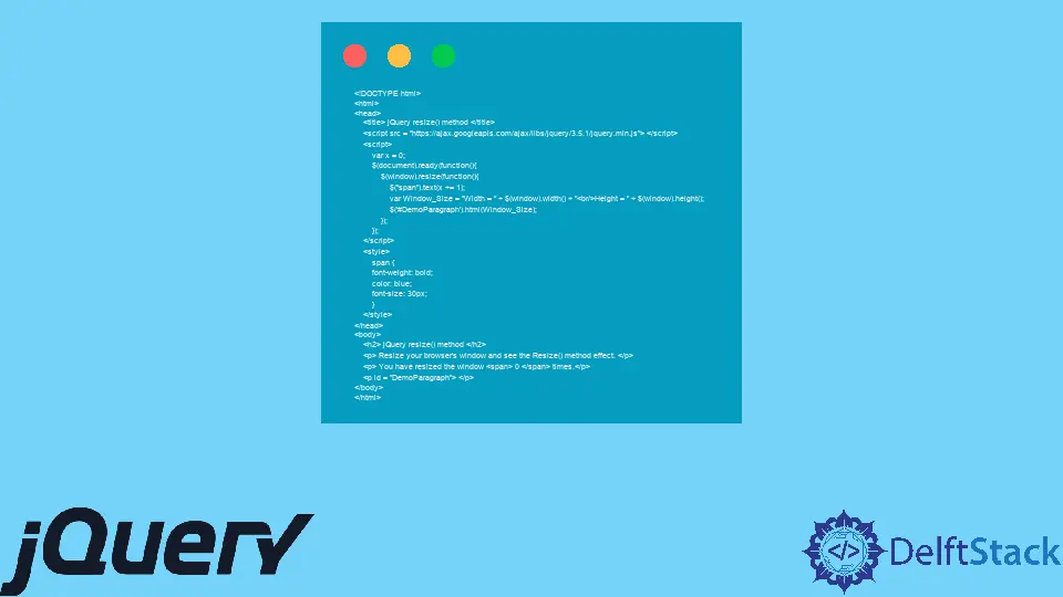 The resize() Method in jQuery